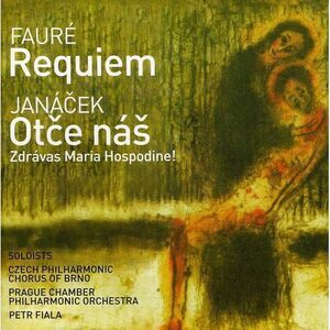 Faure / Fiala / Czech Philharmonic Chorus - Requiem  CD